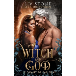 Witch and God - Les Dieux du temps - Tome 1