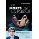 Les morts ont la parole - Grand Format