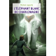 L'éléphant blanc de Charlemagne - Poche