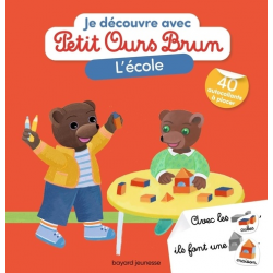 Je découvre l'école avec Petit Ours Brun