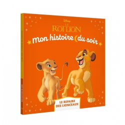 LE ROI LION - Mon Histoire du soir - Le repaire des lionceaux - Disney