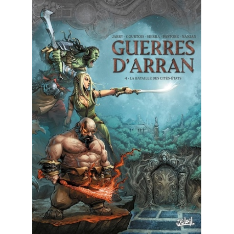 Les Terres d'Arran : Guerres d'Arran - Tome 4