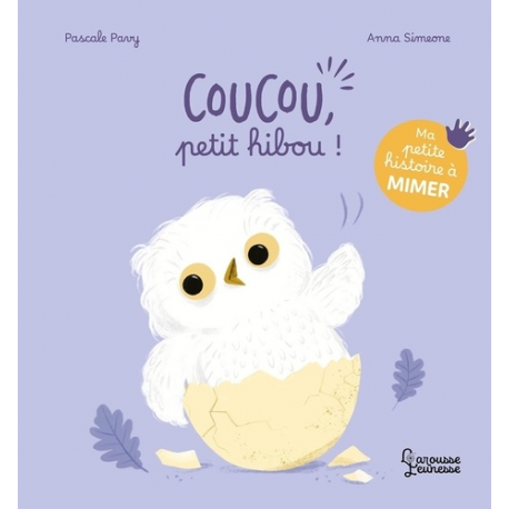 Ma petite histoire à mimer - Coucou- petit hibou !