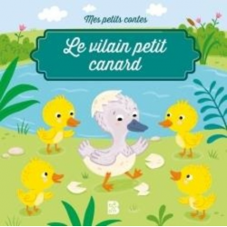 Mes petits contes: Le vilain petit canard