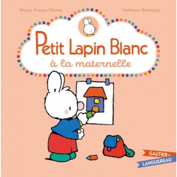 Petit Lapin Blanc à la maternelle - Album