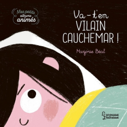 Va-t'en- vilain cauchemar !