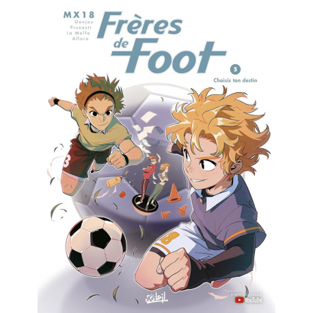 Frères de foot - Tome 3 - Choisis ton destin