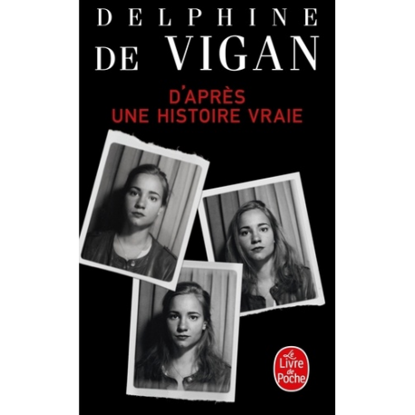 D'après une histoire vraie - Poche