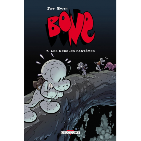 Bone (Smith chez Delcourt en couleurs) - Tome 7 - Les Cercles fantômes