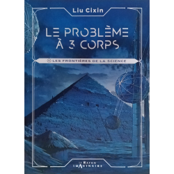 Problème à 3 corps (Le) - Tome 1 - Les frontières de la science