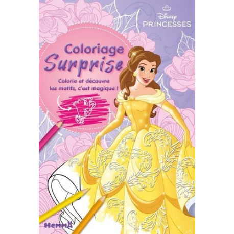 Coloriage surprise Disney Princesses - Colorie et découvre les motifs- c'est magique ! - Album