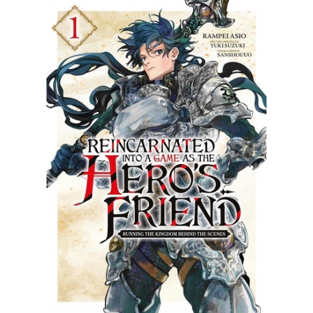 Reincarnated Into a Game as the Hero's Friend - Tome 1