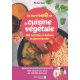 Le livre santé de la cuisine végétale - 160 recettes créatives et gourmandes