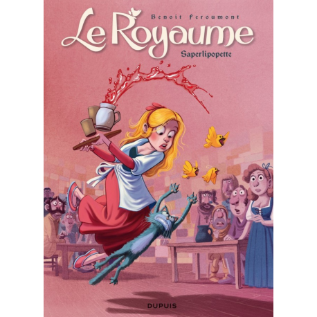 Royaume (Le) (Feroumont) - Tome 6 - Saperlipopette