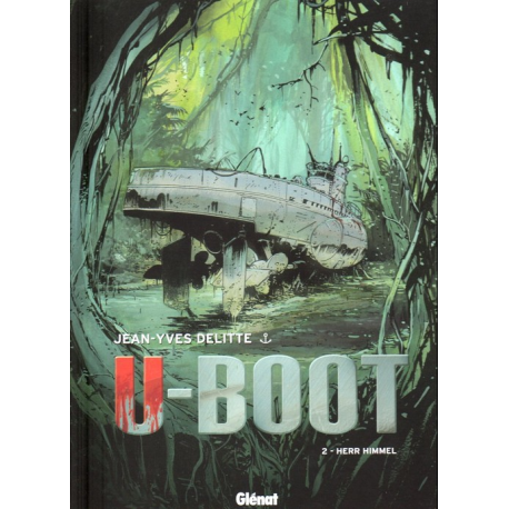 U-Boot - Tome 2 - Herr Himmel