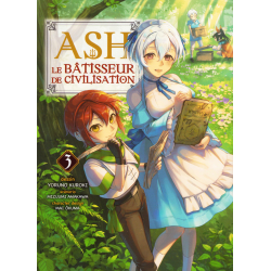 Ash le bâtisseur de civilisation - Tome 3 - Tome 3