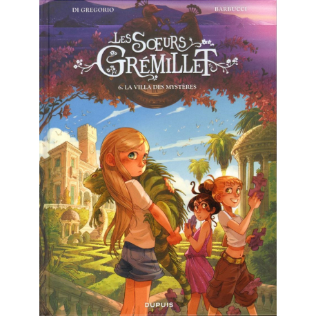 Sœurs Grémillet (Les) - Tome 6 - La villa des mystères