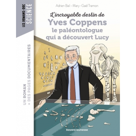 L'incroyable destin d'Yves Coppens- le paléontologue qui a découvert Lucy - Poche