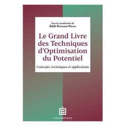 Le grand livre des techniques d'optimisation du potentiel - Concepts- méthodes et applications - Grand Format