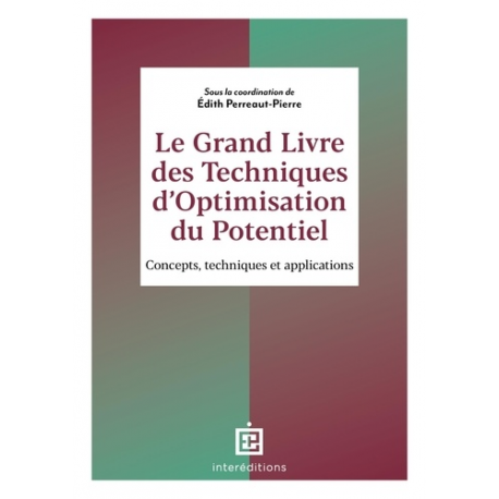 Le grand livre des techniques d'optimisation du potentiel - Concepts- méthodes et applications - Grand Format