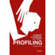 Profiling - Comment le criminel se trahit - Grand Format