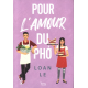 Pour l'amour du pho - Grand Format