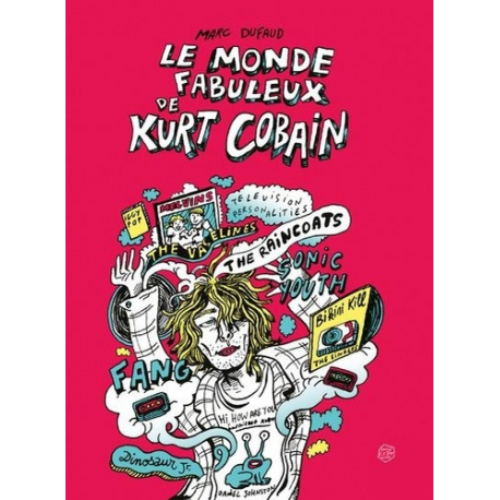 Le monde fabuleux de Kurt Cobain - Grand Format