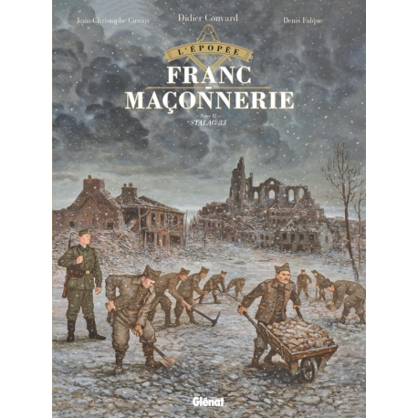 Épopée de la franc-maçonnerie (L') - Tome 11 - Stalag 33