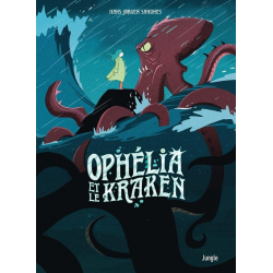 Ophélia et les abysses - Tome 2 - Ophélia et le Kraken