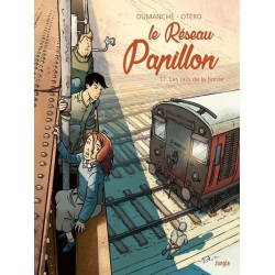 Réseau Papillon (Le) - Tome 7 - Les rails de la honte