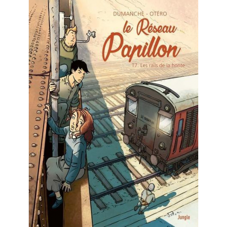 Réseau Papillon (Le) - Tome 7 - Les rails de la honte