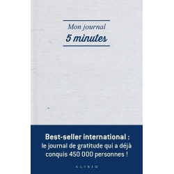 Mon journal 5 minutes - La façon la plus simple et efficace d'être heureux chaque jour - Grand Format