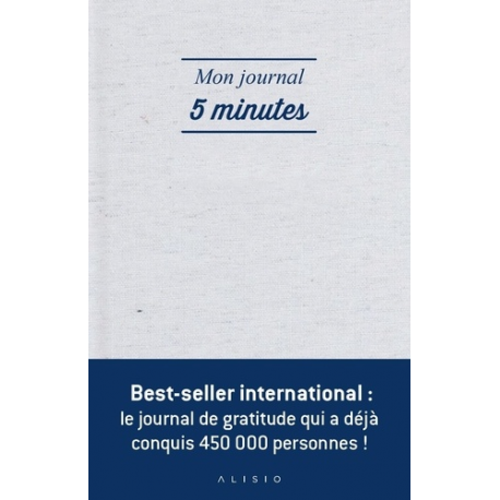 Mon journal 5 minutes - La façon la plus simple et efficace d'être heureux chaque jour - Grand Format