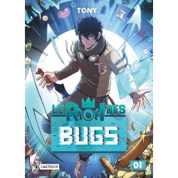 Le roi des bugs - tome 1