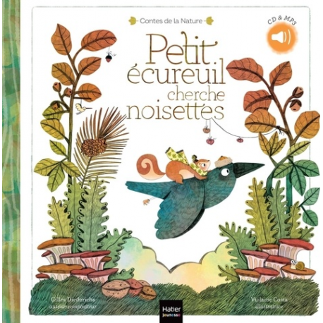 Contes de la nature - Petit écureuil cherche noisettes