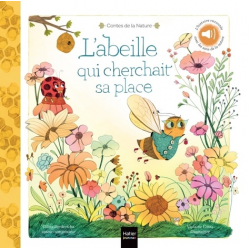 Contes de la nature - L'abeille qui cherchait sa place