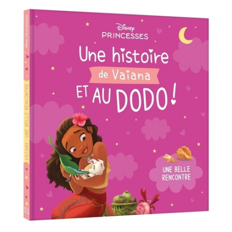 Disney Princesses - Une Histoire de Vaiana- et au dodo ! - A la rencontre de Pua