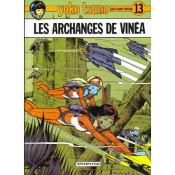 Yoko Tsuno - Tome 13 - Les archanges de Vinéa