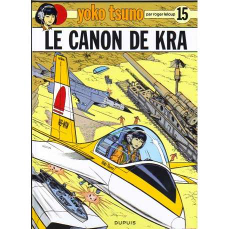 Yoko Tsuno - Tome 15 - Le canon de Kra