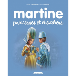 Martine - Martine, princesses et chevaliers