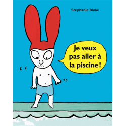 Je veux pas aller à la piscine !