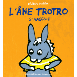 L'âne Trotro s'habille