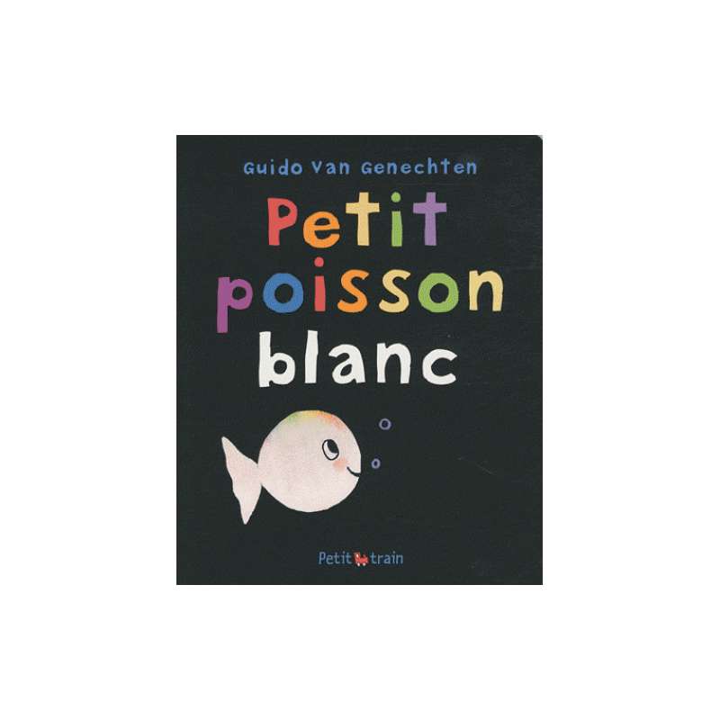 Coloriage petit poisson - Dès 18 mois - Album - Librairie de France