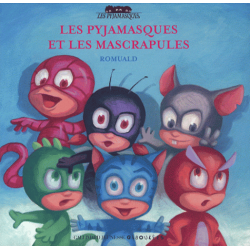 Les Pyjamasques et les Mascrapules