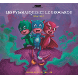 Les Pyjamasques et le Grogarou