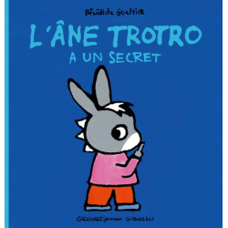 L'âne Trotro a un secret