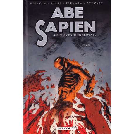 Abe Sapien - Tome 4 - Un avenir incertain