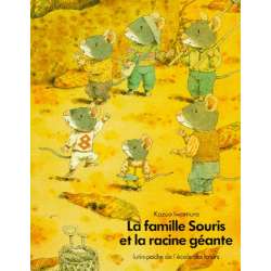 La Famille Souris et la racine géante - Poche