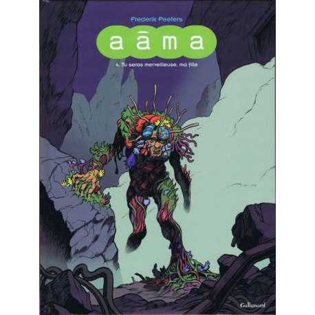 Aâma - Tome 4 - Tu seras merveilleuse, ma fille