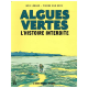 Algues vertes, l'histoire interdite - Algues vertes, l'histoire interdite